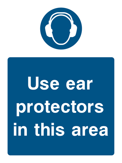 Use Ear Protectors in This Area Sign - Safe Signs