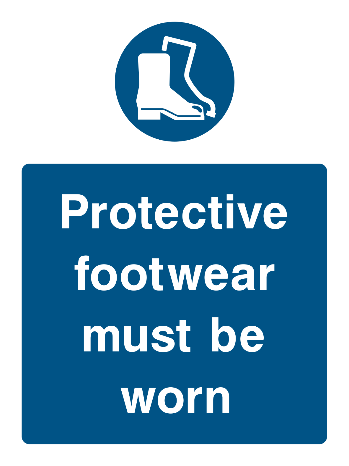 Protective Footwear Must Be Worn Sign - Safe Signs