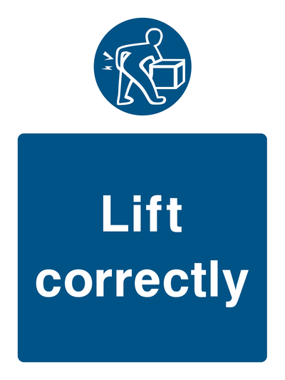 Lift Correctly Sign Portrait - Safe Signs