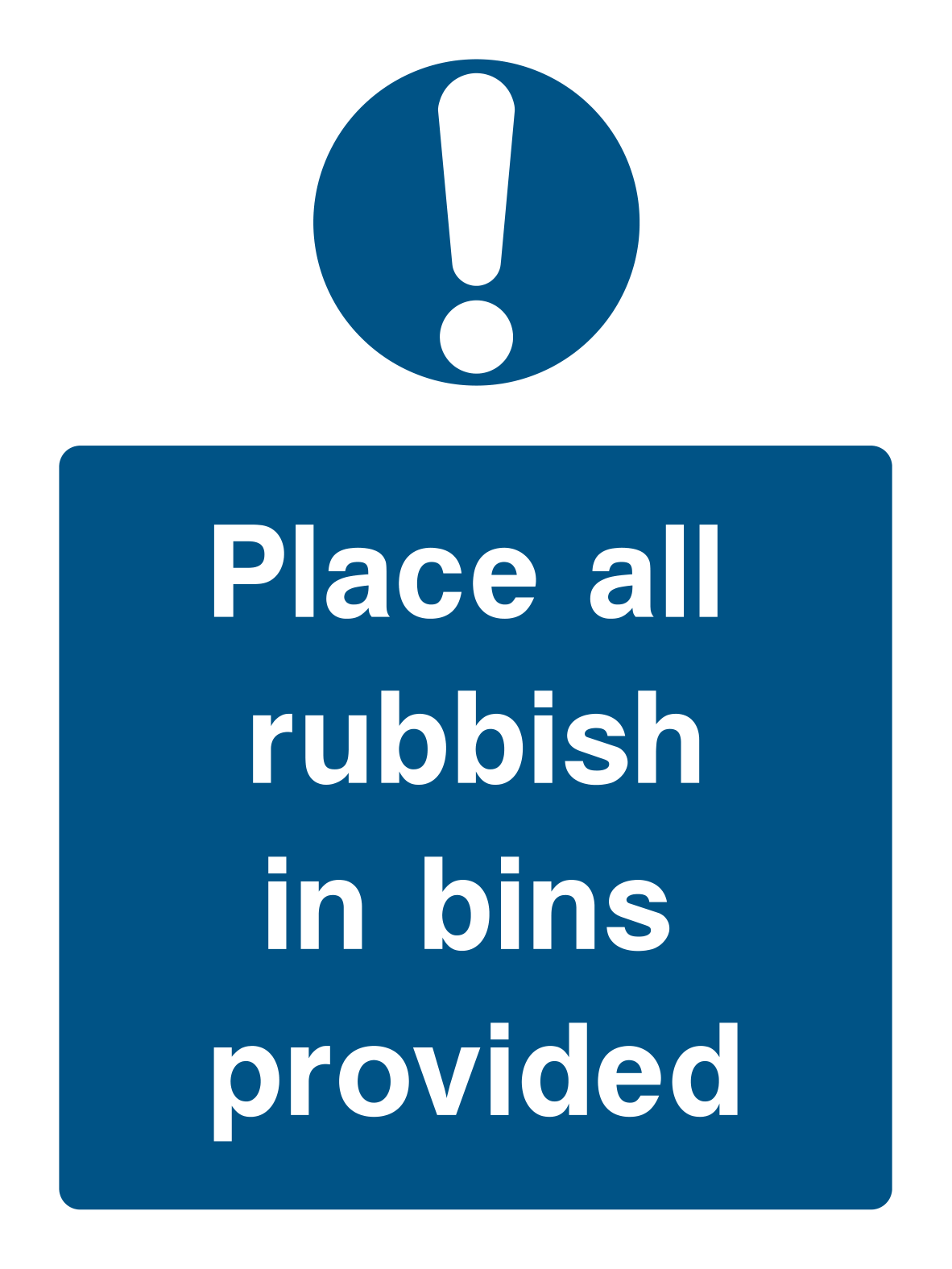 Place Rubbish In Bins Sign - Safe Signs