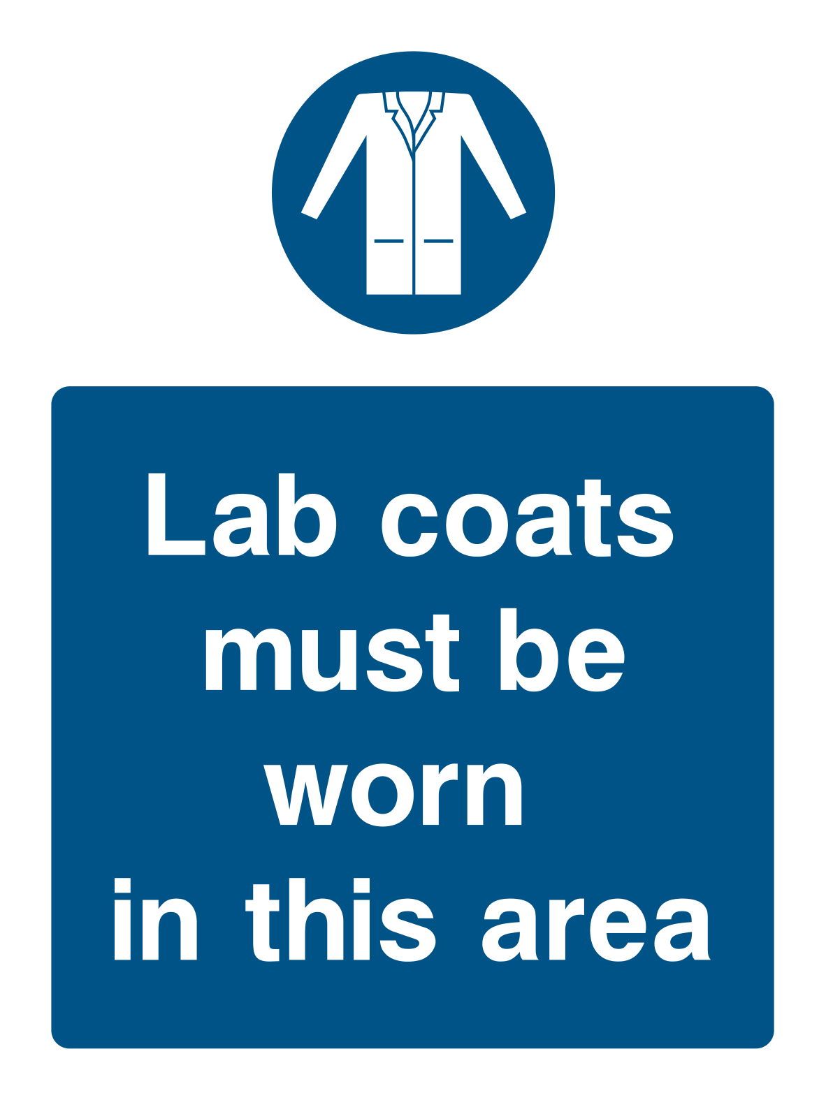 Lab Coats Sign - Safe Signs