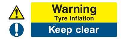 Warning Tyre Inflation Keep Clear Sign - Safe Signs