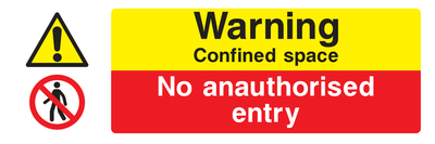 Warning Confined Space No Unauthorised Entry Sign - Safe Signs