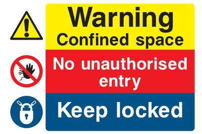 Warning Confined Space / No Unauthorised Entry / Keep Locked Sign - Safe Signs