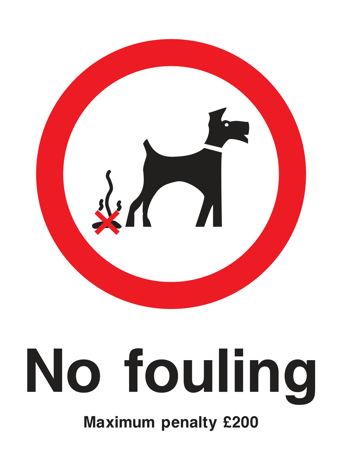 No fouling Maximum penalty £200 Sign - Safe Signs