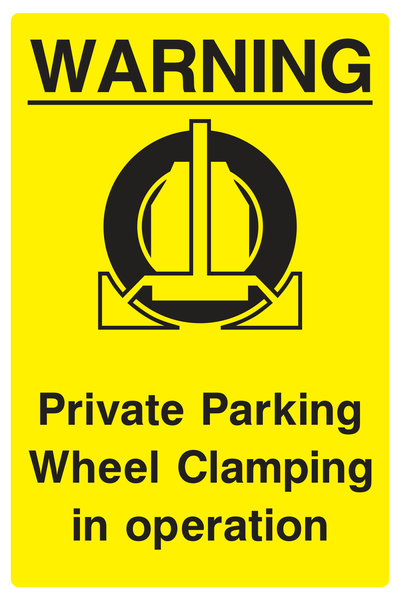 Warning, Private Parking Wheel Clamping in operation Sign - Safe Signs