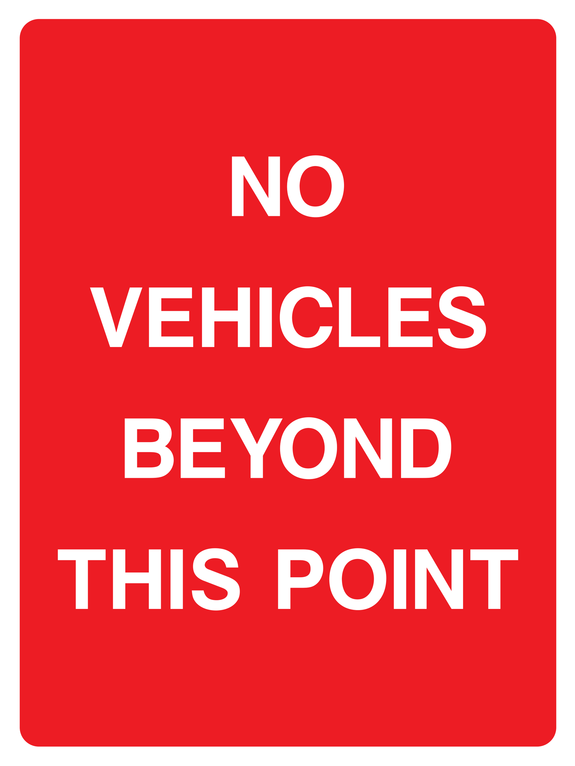 No vehicles beyond this point Sign - Safe Signs