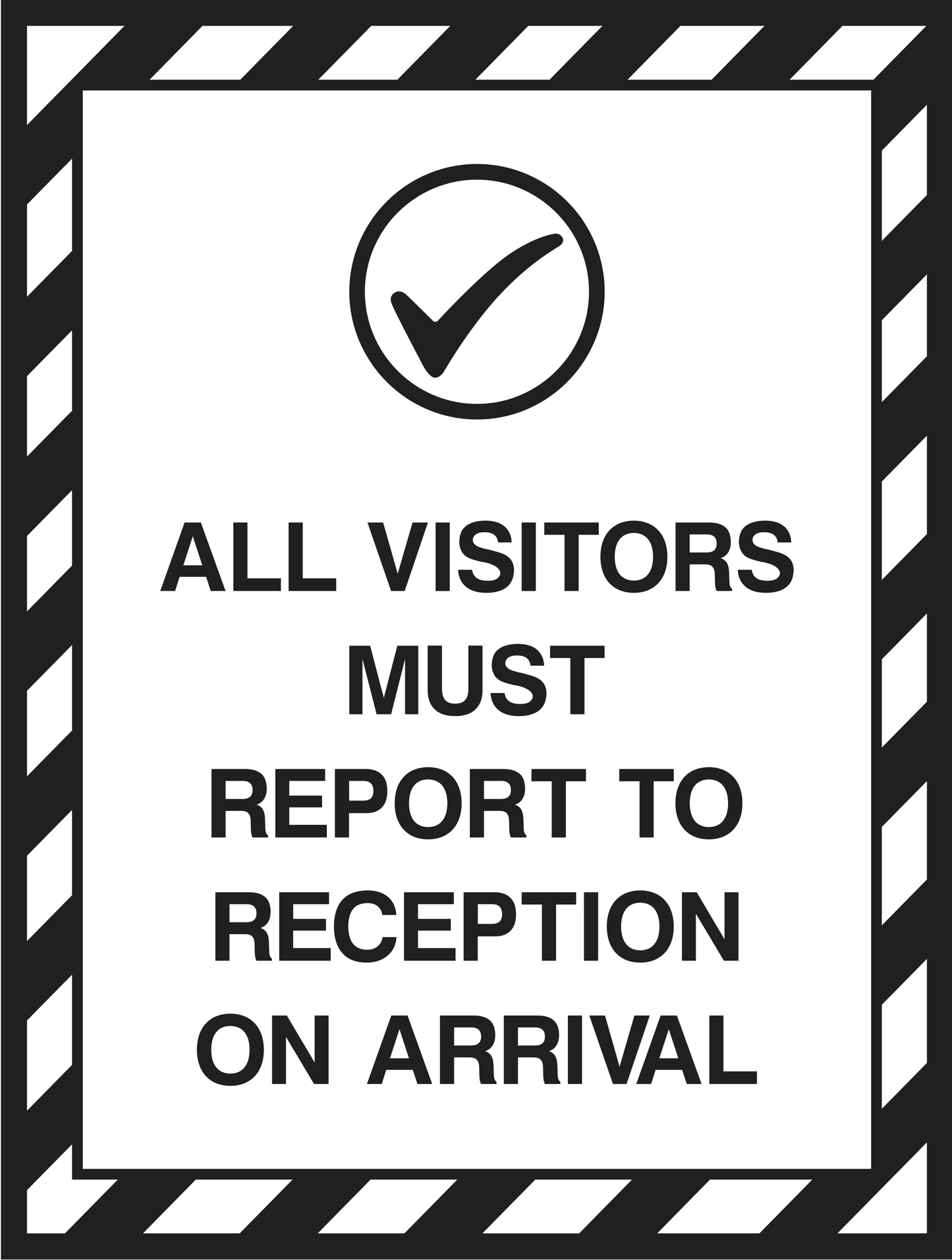 All visitors must report to reception on arrival Sign - Safe Signs