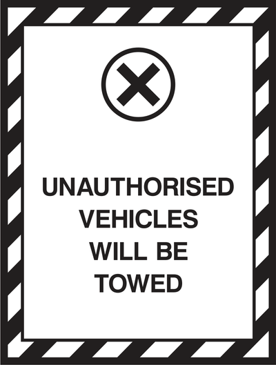 Unauthorised vehicles will be towed Sign - Safe Signs