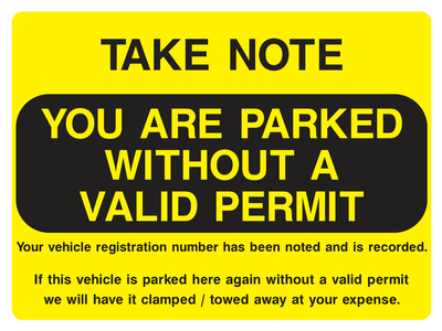 Take Note. You are parked without a valid permit Ultra Removable Sticker - Safe Signs