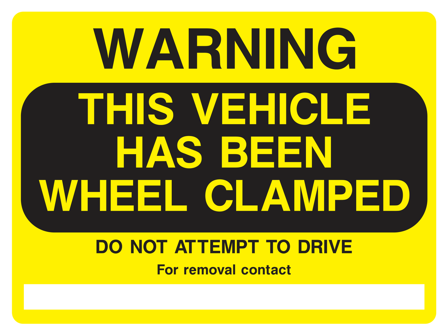 Warning. This vehicle has been wheel clamped Ultra Removable Sticker - Safe Signs