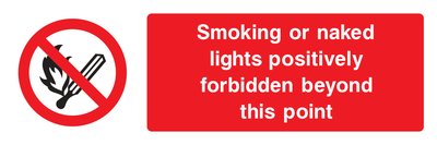 Smoking or naked lights positively forbidden beyond this point Sign - Safe Signs