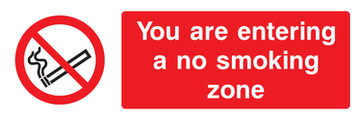 You are now entering a no smoking zone Sign - Safe Signs