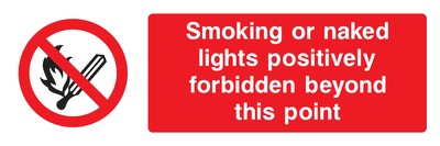 Smoking or naked lights positively forbidden beyond this point Sign - Safe Signs