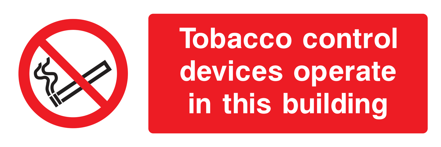 Tobacco control devices operate in this building Sign - Safe Signs