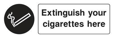 Extinguish your cigarettes here Sign - Safe Signs