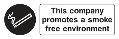 This company promotes a smoke free environment Sign - Safe Signs