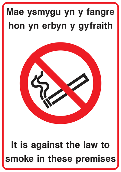 No Smoking It Is Against The Law To Smoke In These Premises (Welsh) Sign - Safe Signs