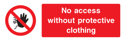 No access without protective clothing Sign - Safe Signs