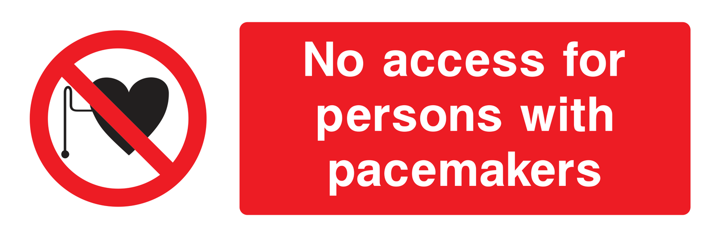 No access for persons with pacemakers Sign - Safe Signs