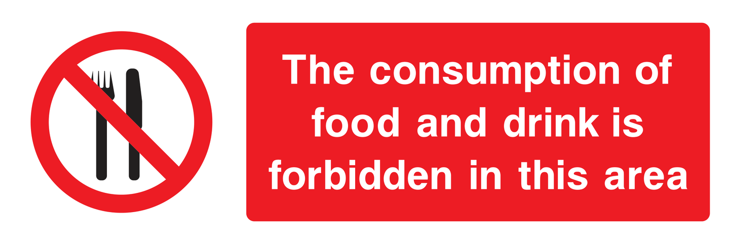 The consumption of food and drink is forbidden in this area Sign - Safe Signs