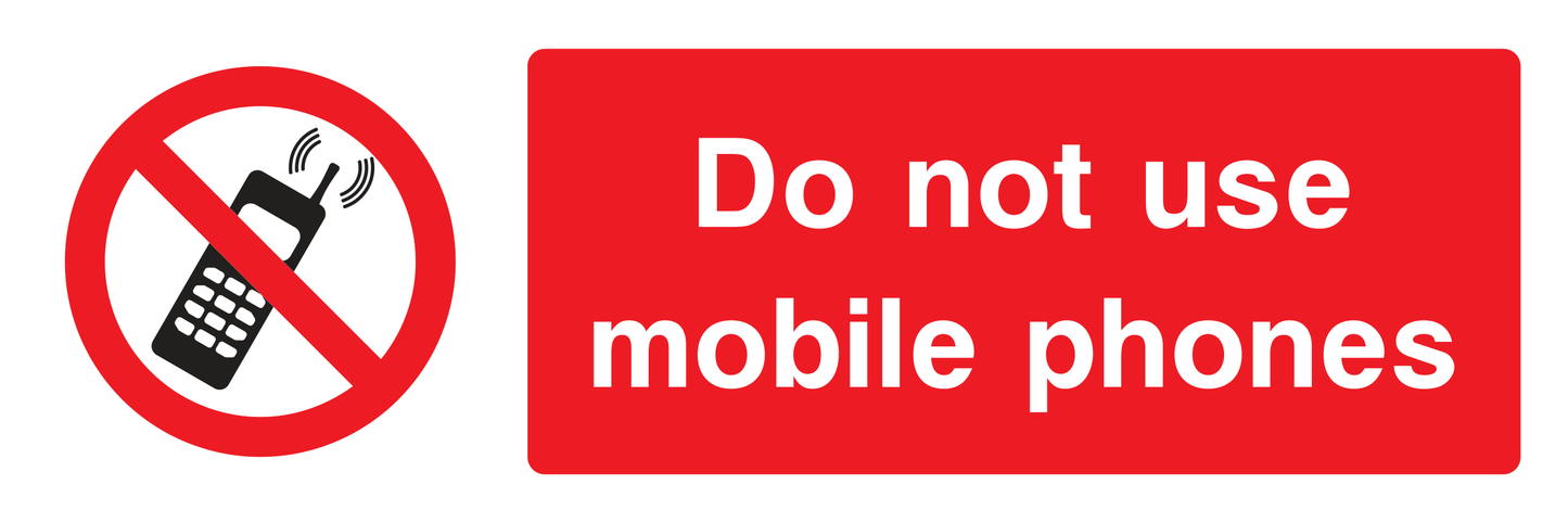 Do not use mobile phones Sign - Safe Signs