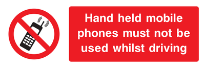 Hand held mobile phones must not be used whilst driving Sign - Safe Signs