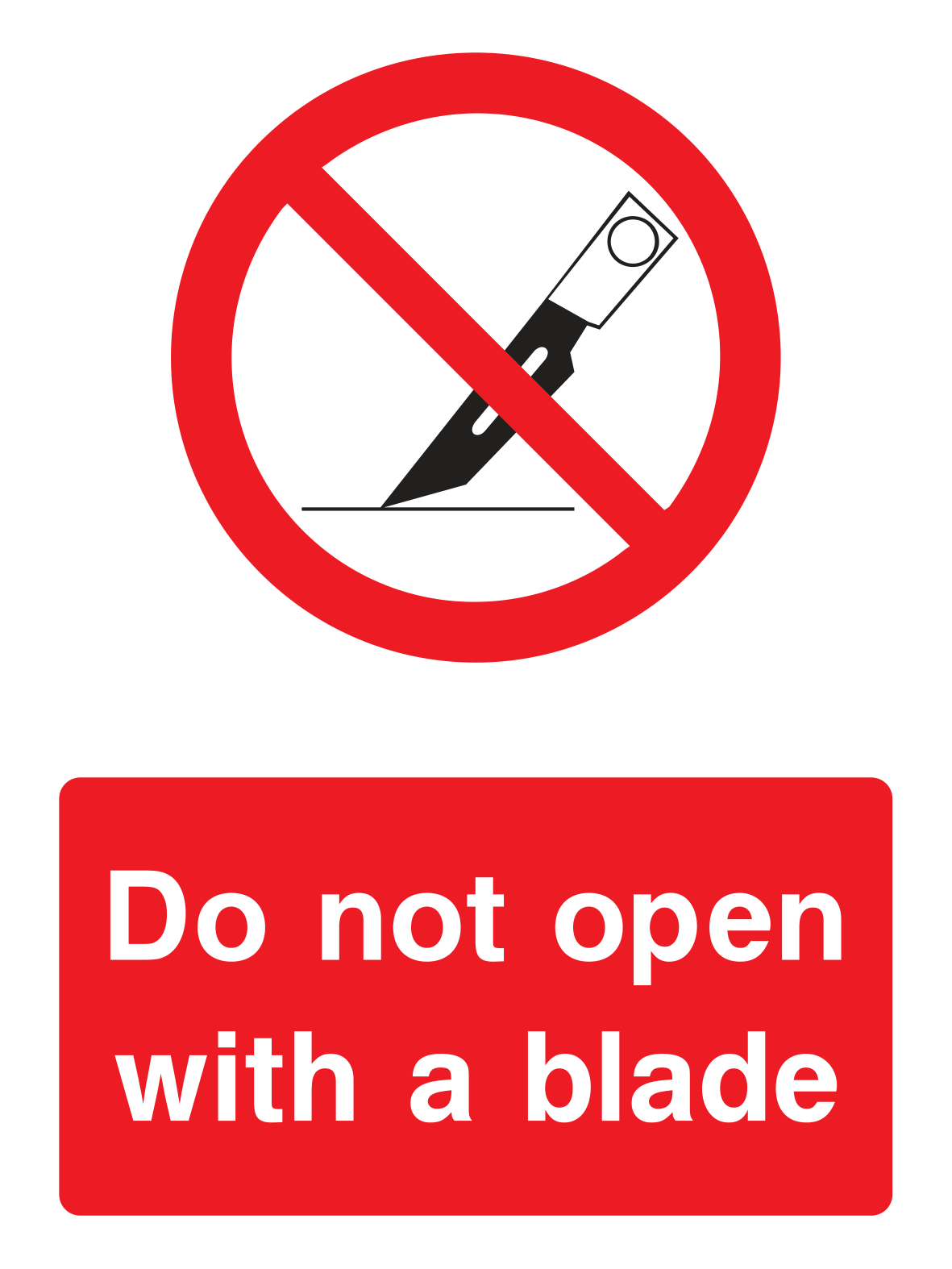 Do not open with a blade Sign - Safe Signs