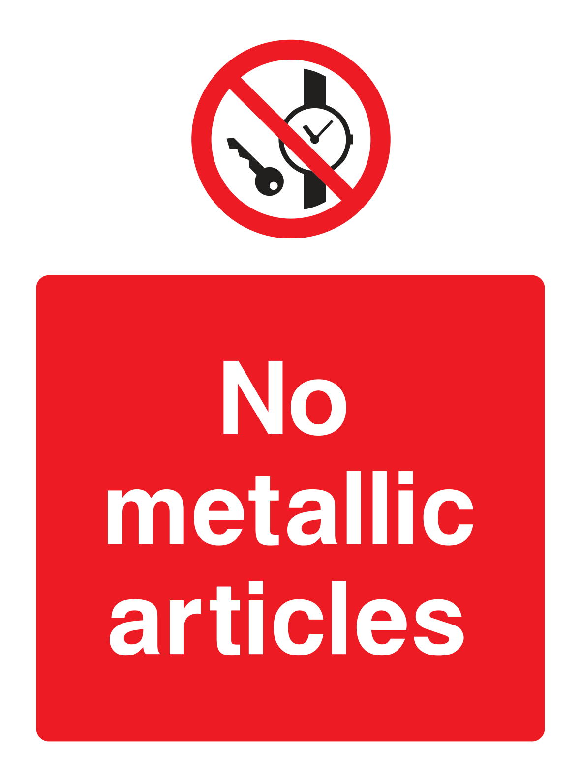 No metallic articles Sign - Safe Signs