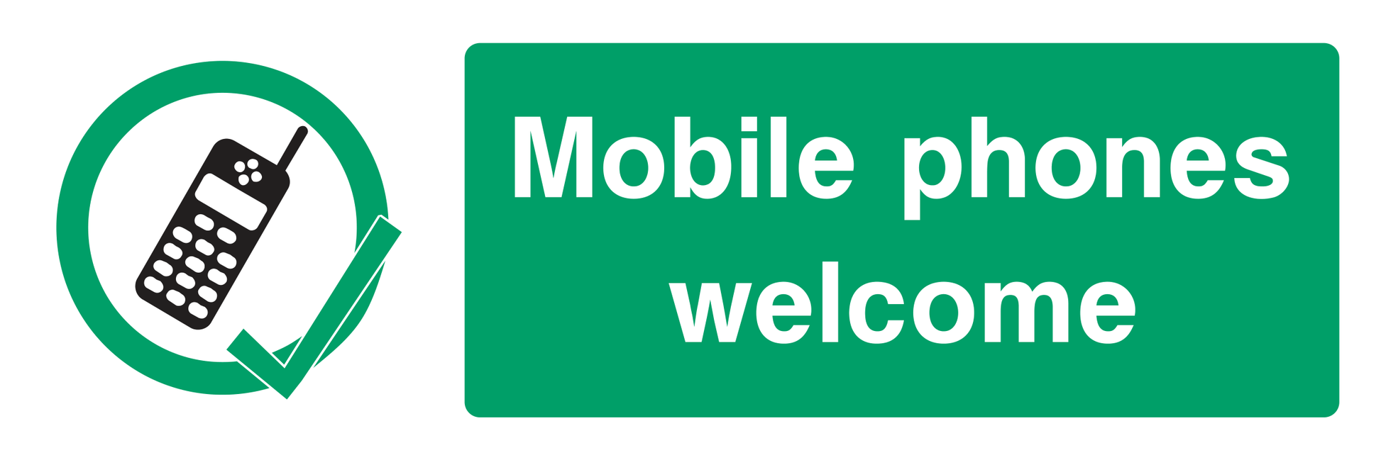 Mobile phones welcome Sign by Safe Signs