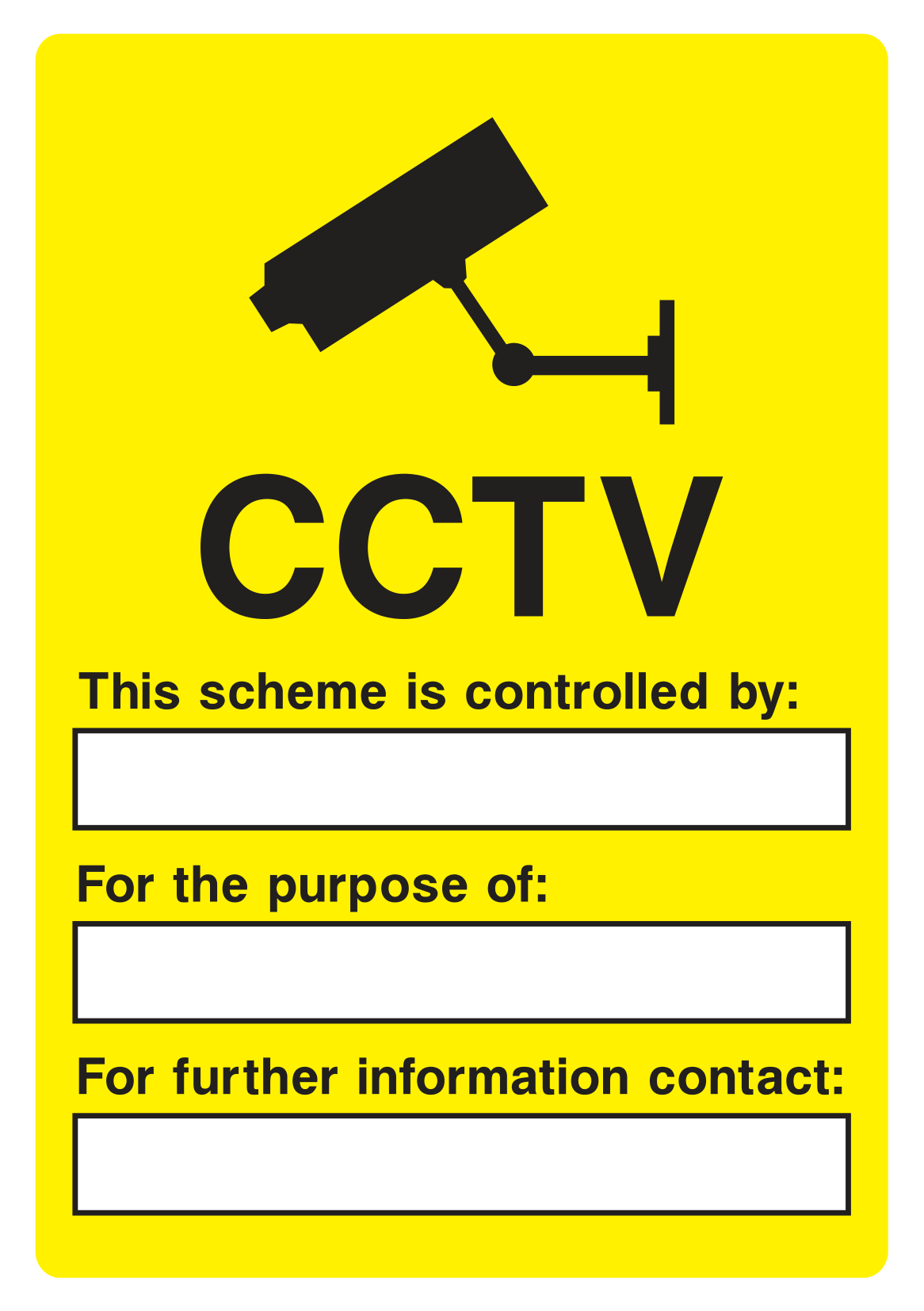 CCTV This scheme is controlled by:____ Sign - Safe Signs