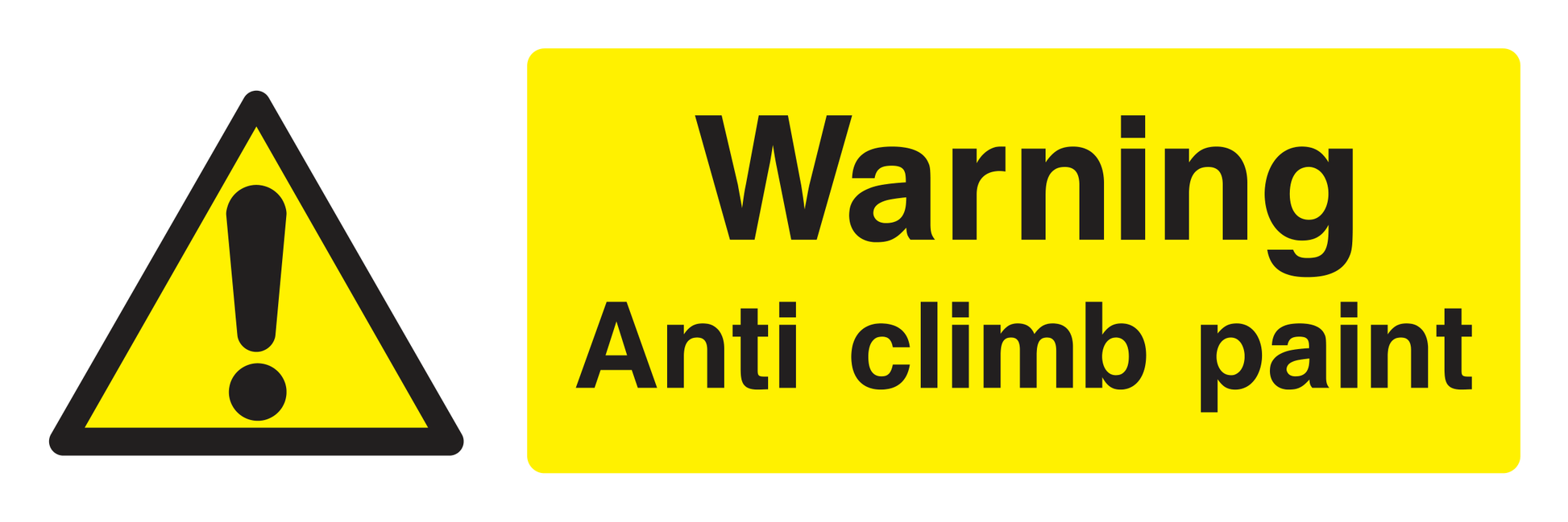 Warning. Anti climbing paint Sign - Safe Signs