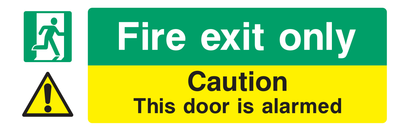 Fire exit only / Caution. This door is alarmed Sign - Safe Signs