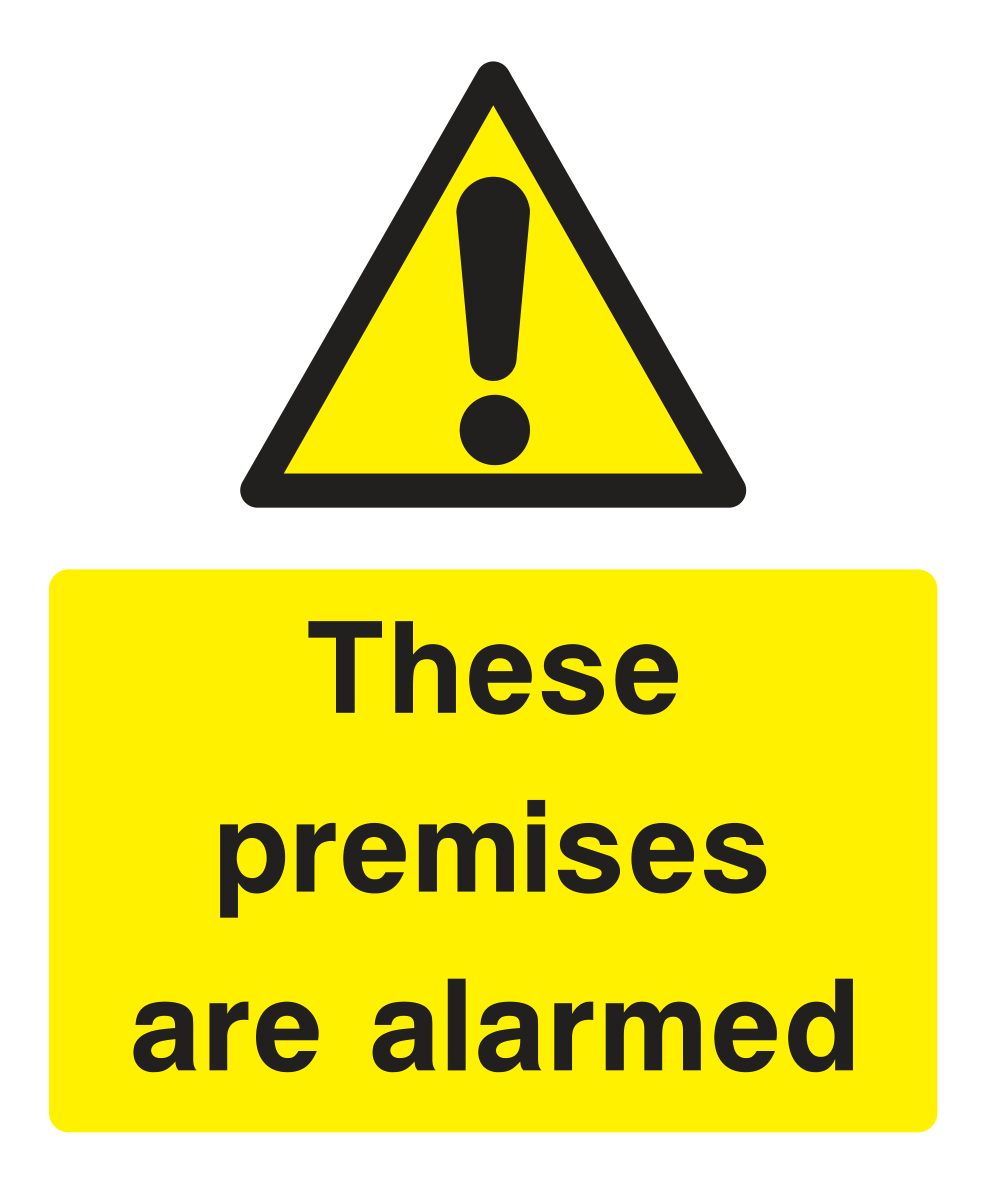 These premises are alarmed Sign - Safe Signs