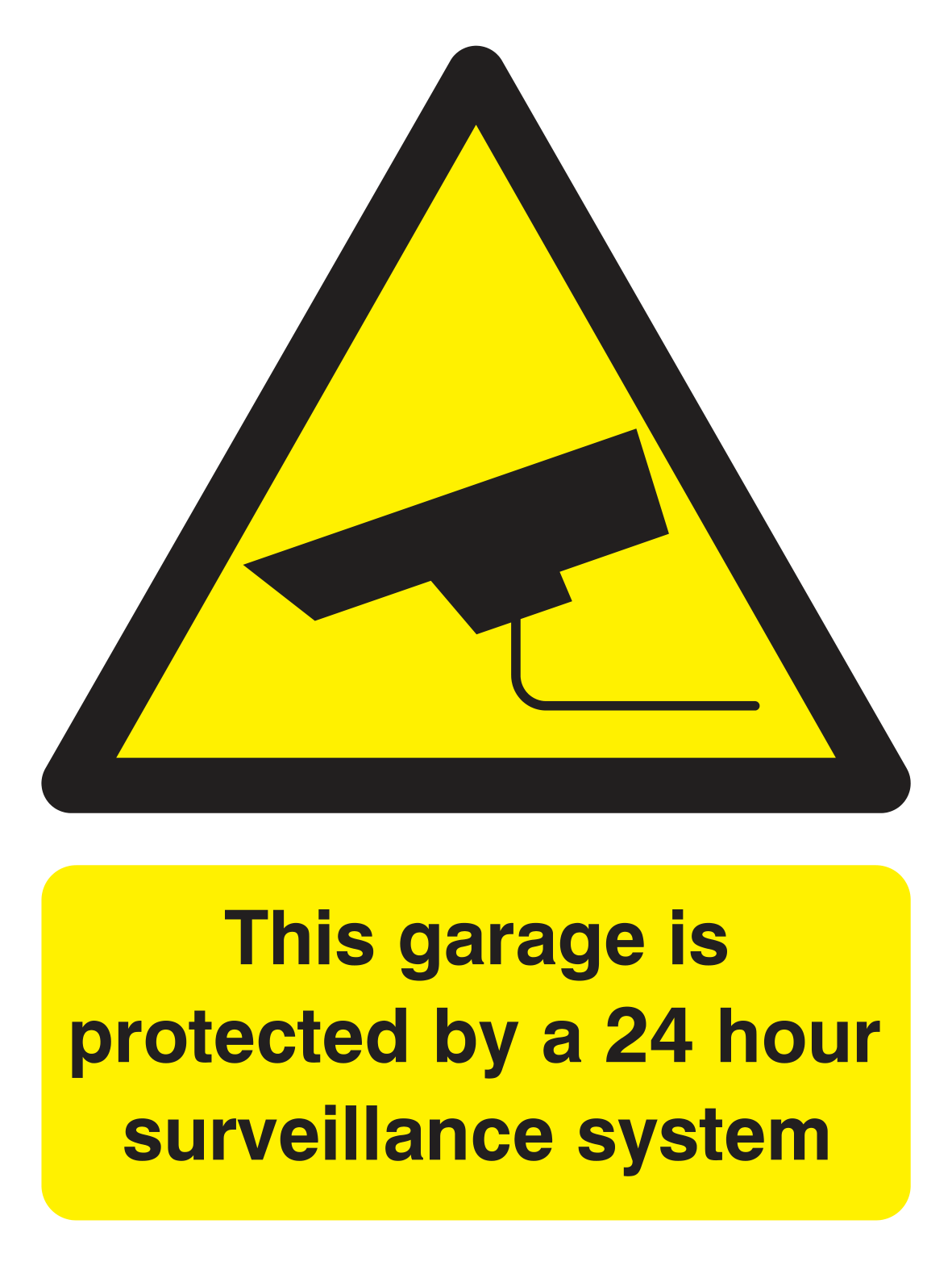 This garage is protected by a 24 hour surveillance system Sign - Safe Signs