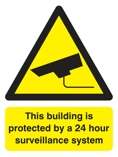 This building is protected by a 24 hour surveillance system Sign - Safe Signs