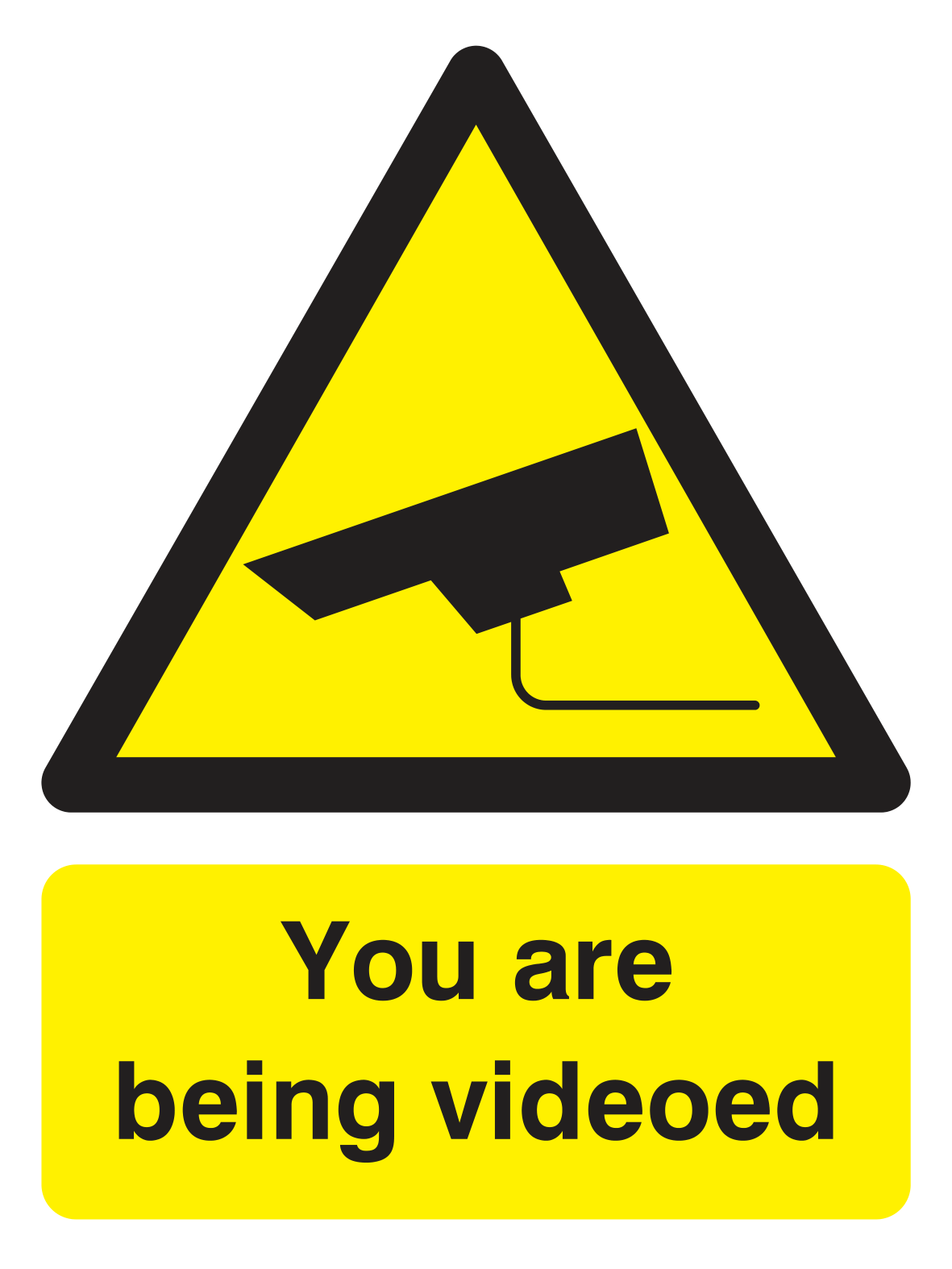 You are being videoed Sign - Safe Signs