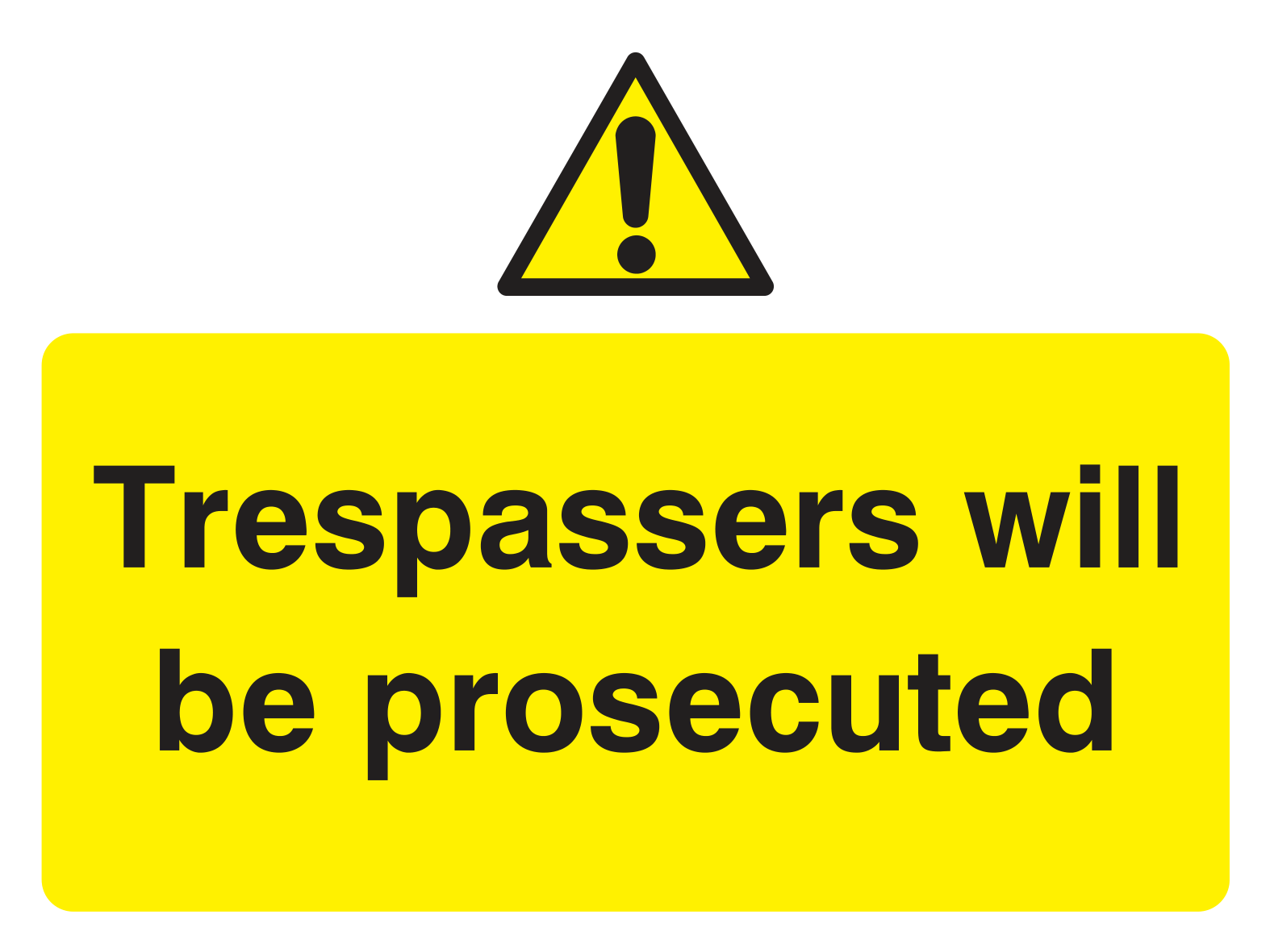 Trespassers will be prosecuted Sign - Safe Signs