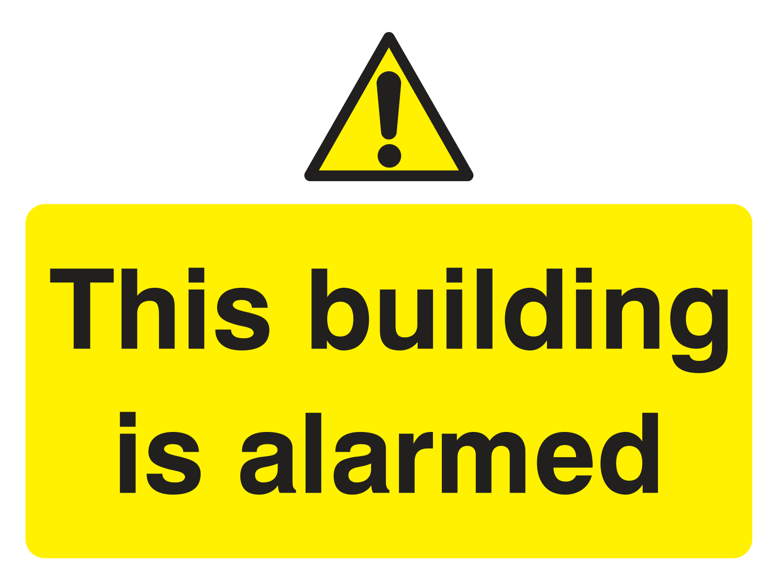 This building is alarmed Sign - Safe Signs