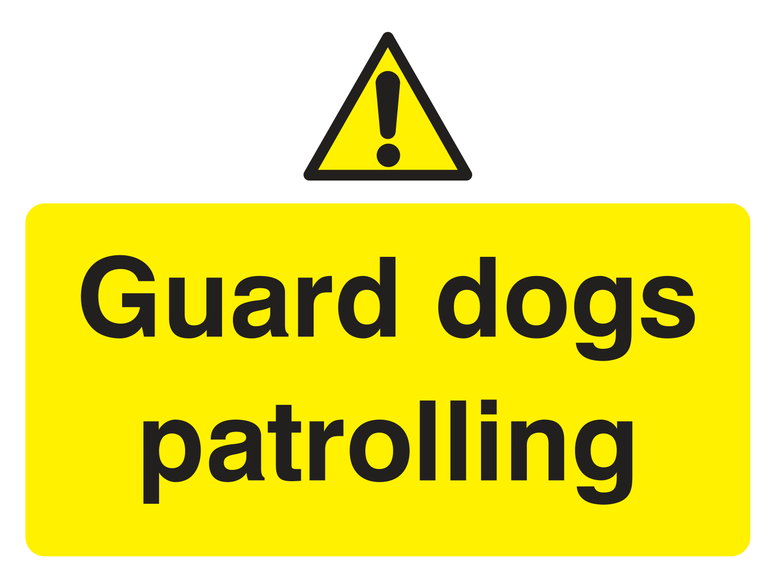 Guard dogs patrolling Sign - Safe Signs