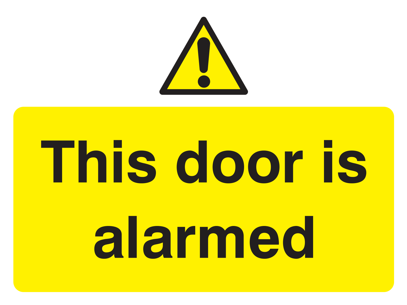 This door is alarmed Sign - Safe Signs