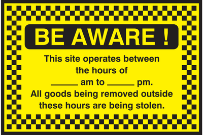 Be Aware! This site operate between the hours of _____ Sign - Safe Signs