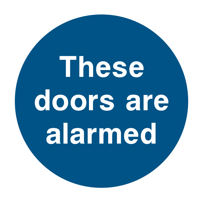 These doors are alarmed Sign - Safe Signs