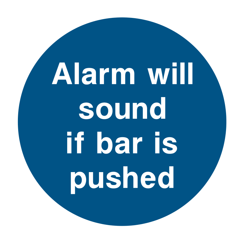 Alarm will sound if bar is pushed Sign - Safe Signs