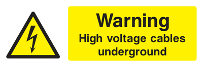 Warning High Voltage Cables Underground Sign - Safe Signs