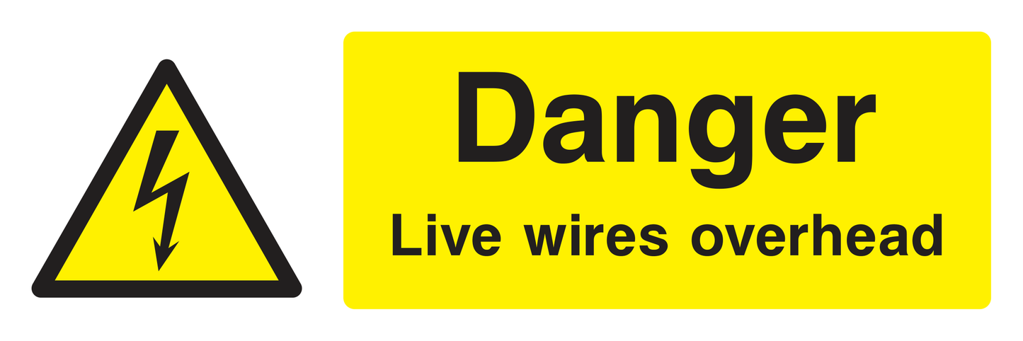 Danger Live Wires Overhead Sign - Safe Signs