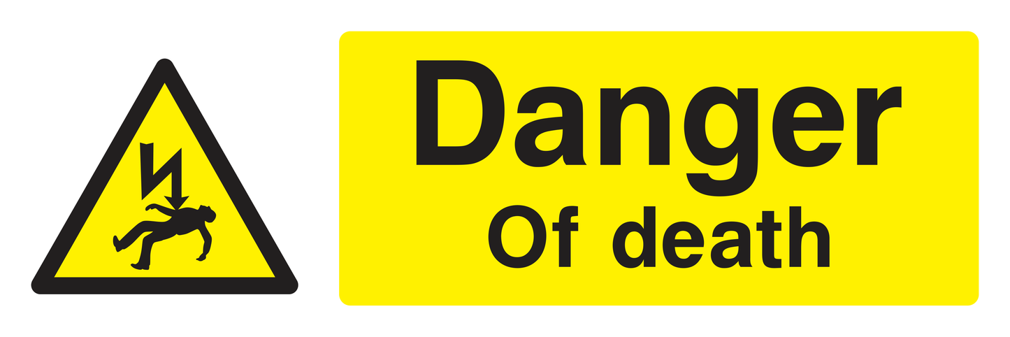 Danger Of Death Sign - Safe Signs