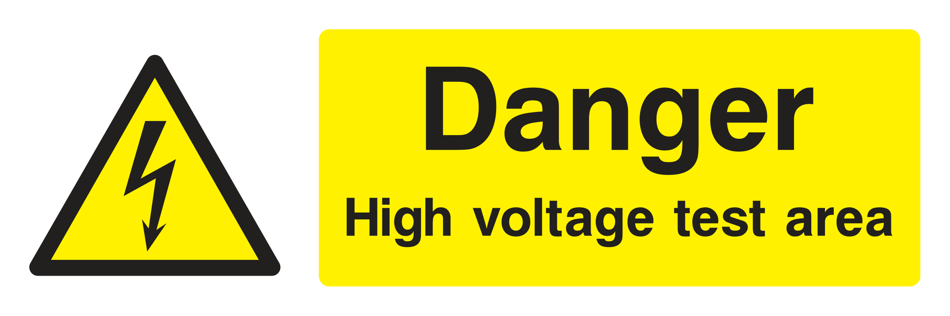 Danger High Voltage Test Area Sign - Safe Signs