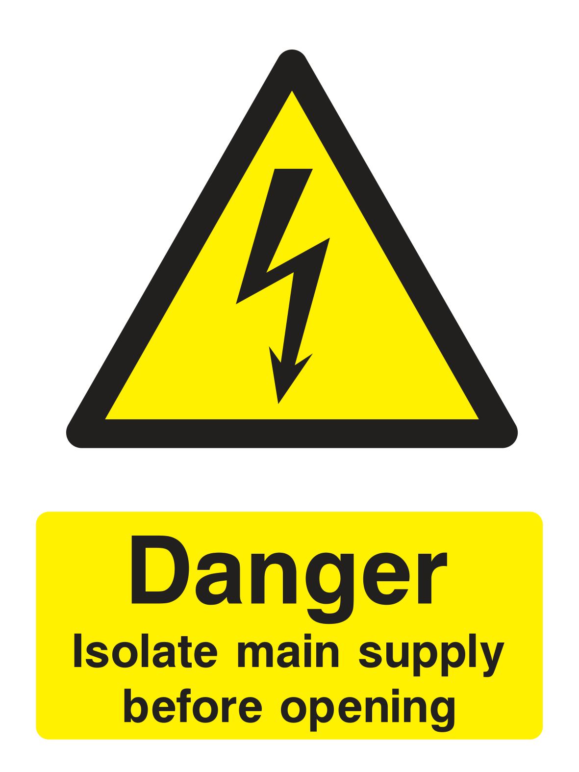 Danger Isolate Mains Supply Sign - Safe Signs