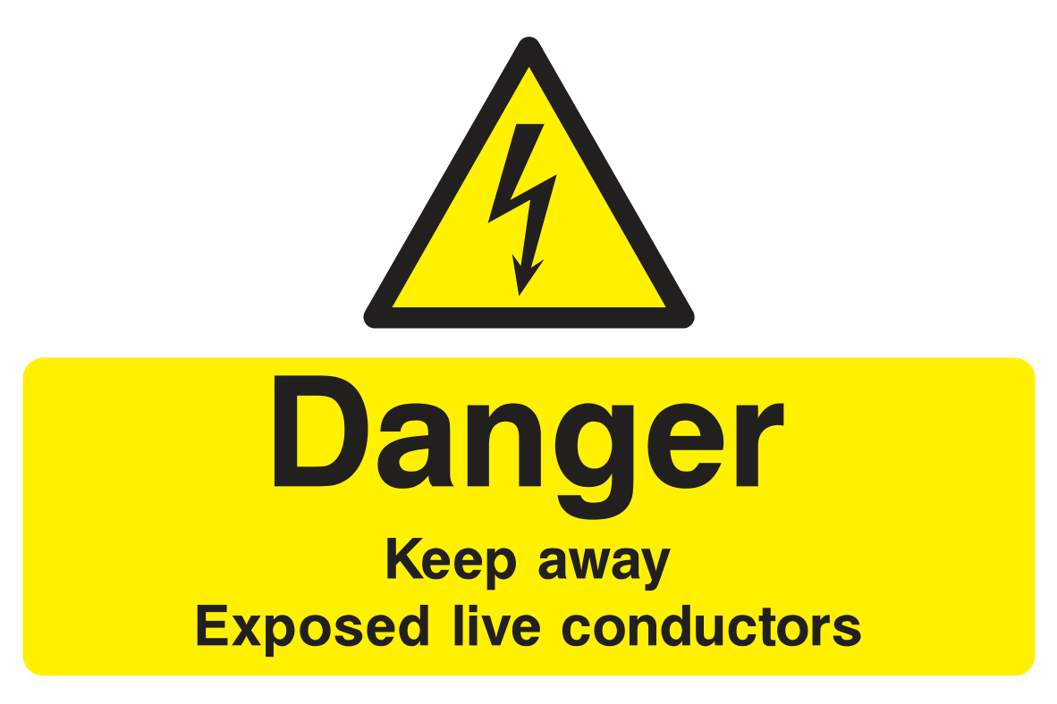 Danger Keep Away Exposed Live Conductors Sign - Safe Signs